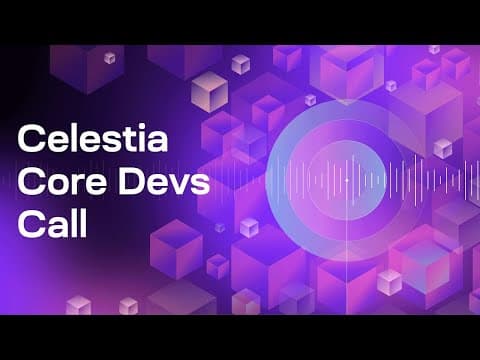 Celestia Core Devs Call 14