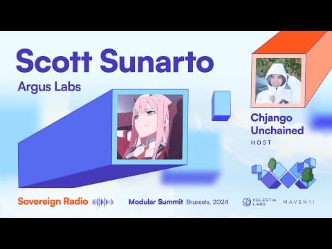 Scott Sunarto of Argus Labs (Sovereign Radio)