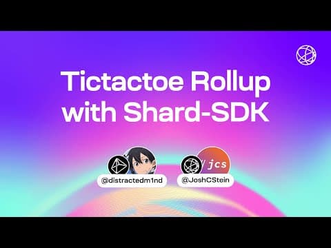 Tictactoe Rollup with Shard-SDK (Buildstream #6)