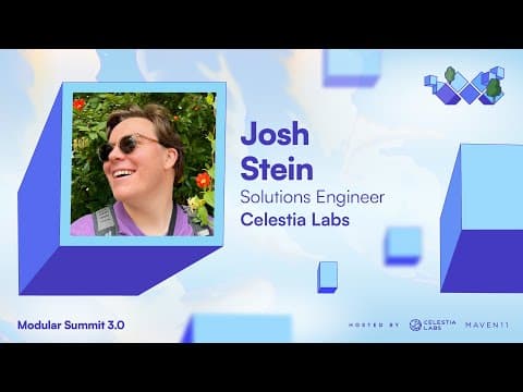 Celestia Workshop: How to Build Whatever - Josh Stein